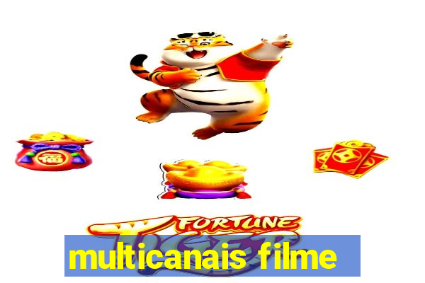 multicanais filme